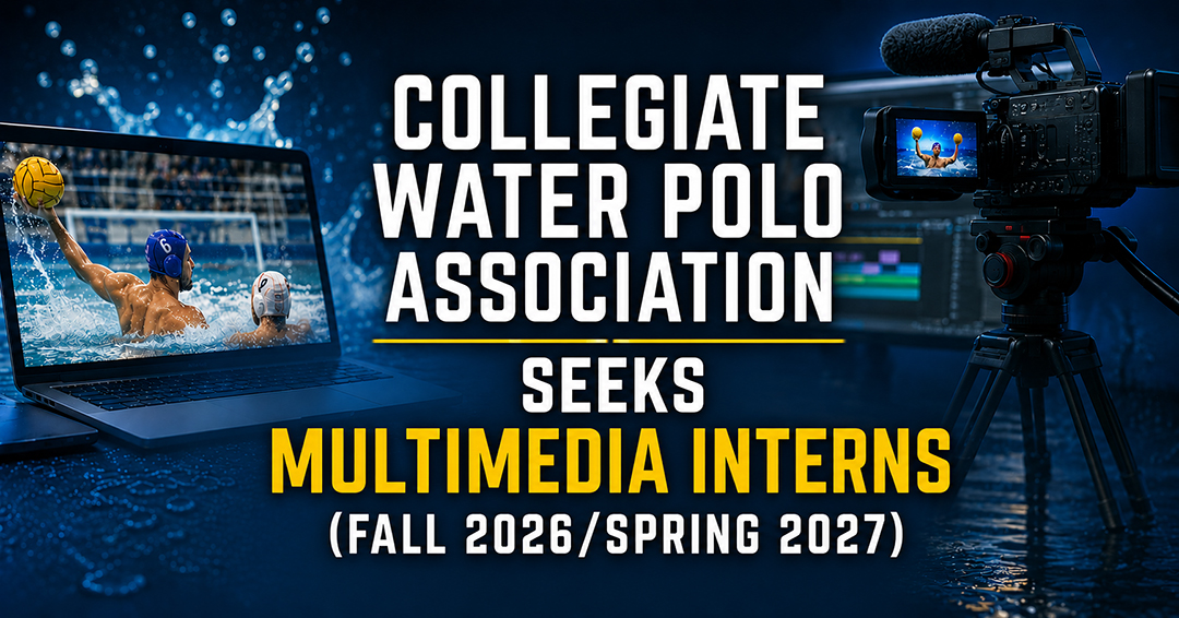 Collegiate Water Polo Association Seeks Multimedia Interns for Fall 2026 & Spring 2027