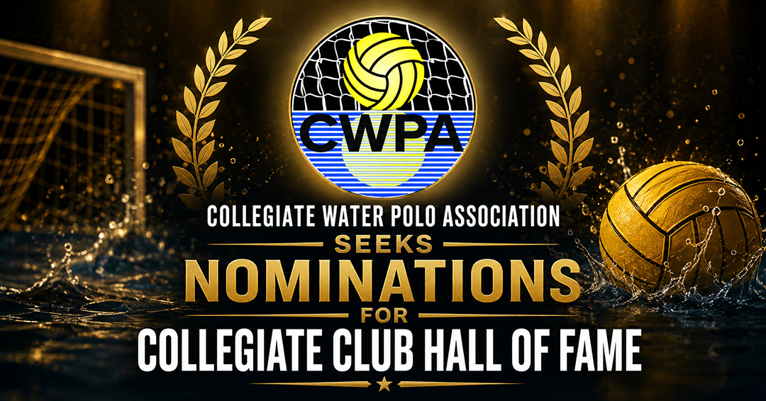 Collegiate Water Polo Association Seeks Nominations for Collegiate Club Hall of Fame