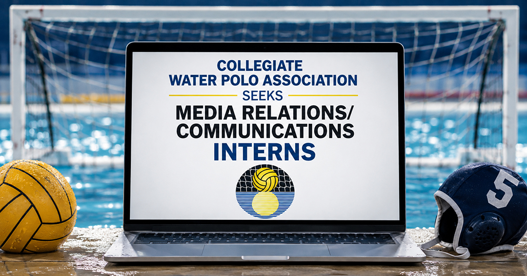 Collegiate Water Polo Association Seeks Media Relations/Communications Interns for Fall/Spring 2026-27