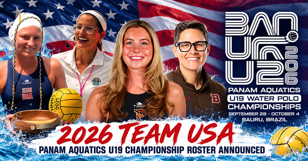 Princeton University’s Didi Evans & Harvard University’s Synnove Robinson Named to Team USA 2026 PanAm Aquatics U19 Championships Roster; Brown University Women’s Water Polo Coach Jaclyn Puccino to Serve as Assistant Coach
