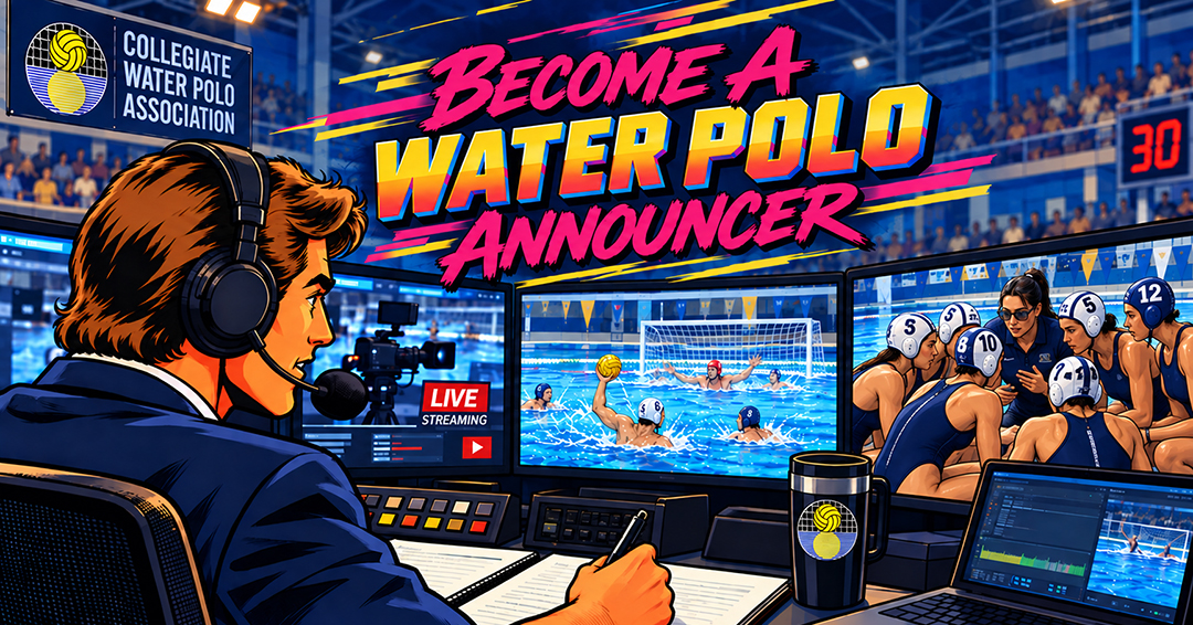 Collegiate Water Polo Association Seeks Announcers/Producers for Remote Streams