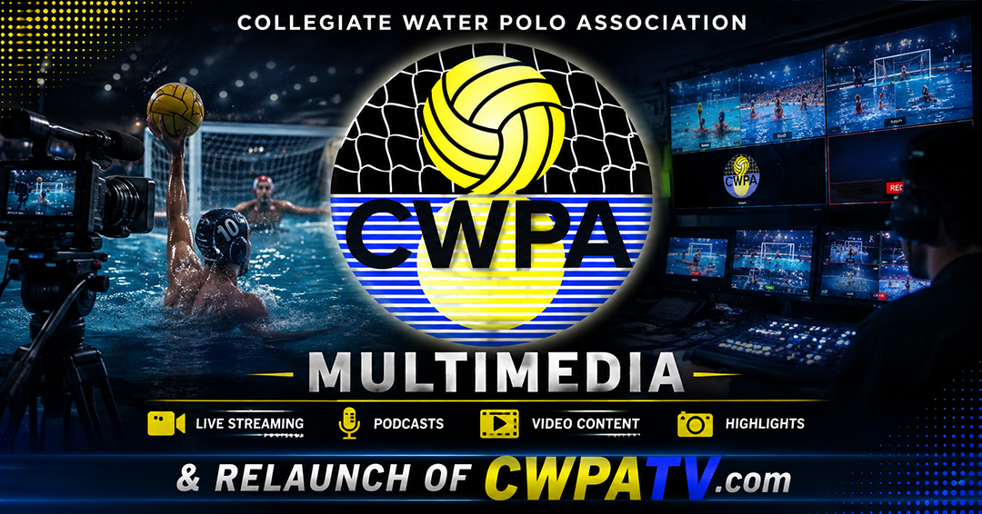 Collegiate Water Polo Association Announces Relaunch of CWPATV.com & Future of Multimedia