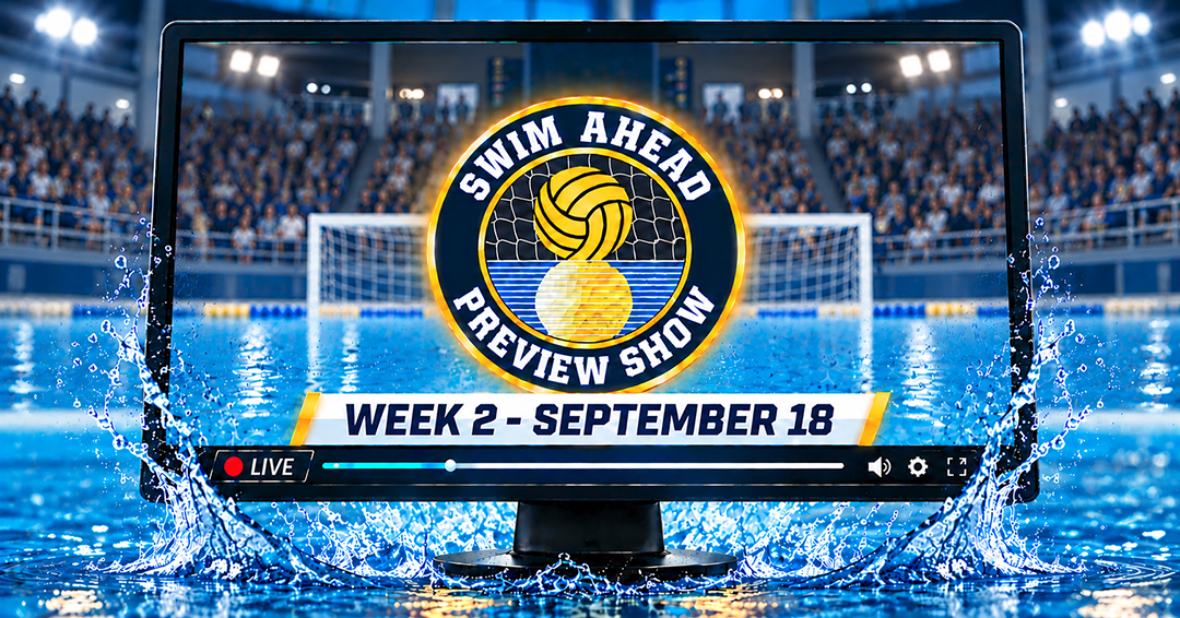 Collegiate Water Polo Association Swim Ahead Weekend Preview Show – September 18, 2026